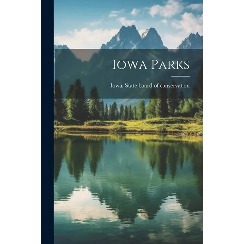 Iowa Parks - Paperback