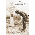 THE ROYAL MONTREAL REGIMENT 14th BATTALION C.E.F. 1914-1925 - Paperback