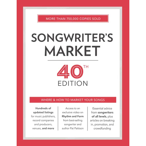 Songwriter's Market: Where & How to Market Your Songs - Paperback