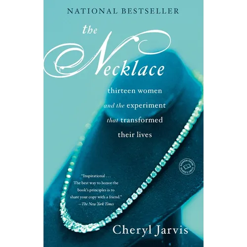 The Necklace: Thirteen Women and The Experiment That Transformed Their Lives - Paperback