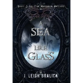 A Sea Like Glass - Hardcover