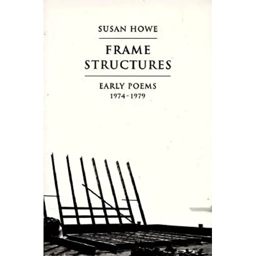 Frame Structures: Early Poems 1974-1979 - Paperback