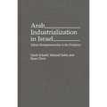 Arab Industrialization in Israel: Ethnic Entrepreneurship in the Periphery - Hardcover