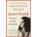 Anne Frank: The Book, the Life, the Afterlife - Paperback
