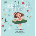 Her Body Can Christmas - Hardcover