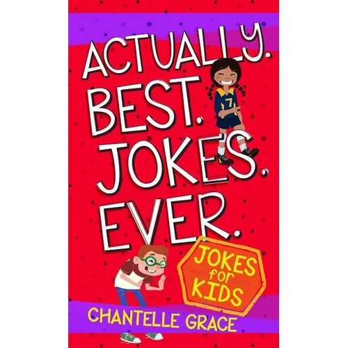 Actually Best Jokes Ever: Jokes for Kids - Paperback