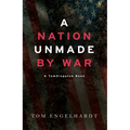 A Nation Unmade by War - Paperback