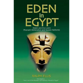 Eden in Egypt: Adam and Eve were Akhenaton and Nefertiti - Paperback