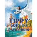 Tippy Goes to California - Hardcover