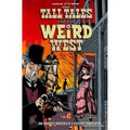 Tall Tales of the Weird West - Paperback