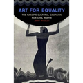 Art for Equality: The Naacp's Cultural Campaign for Civil Rights - Hardcover