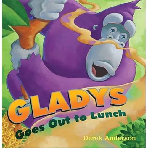 Gladys Goes Out to Lunch - Hardcover