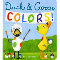 Duck & Goose Colors - Board Book
