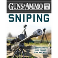Guns & Ammo Guide to Sniping: A Comprehensive Guide to Guns, Gear, and Skills - Paperback