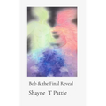 Bob & the Final Reveal - Paperback