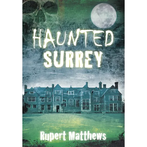 Haunted Surrey - Paperback