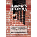 Radovic's Dilemma: A Mediterranean Thriller - Paperback