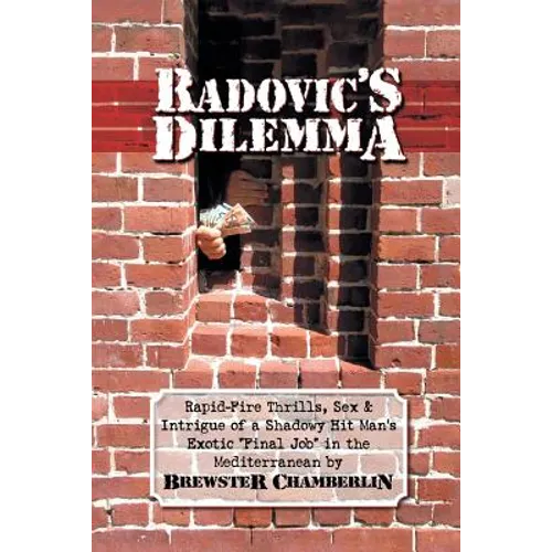 Radovic's Dilemma: A Mediterranean Thriller - Paperback