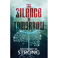 The Silence of Tomorrow - Paperback