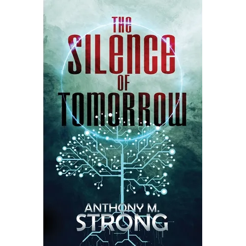 The Silence of Tomorrow - Paperback