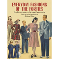 Everyday Fashions of the Forties as Pictured in Sears Catalogs - Paperback