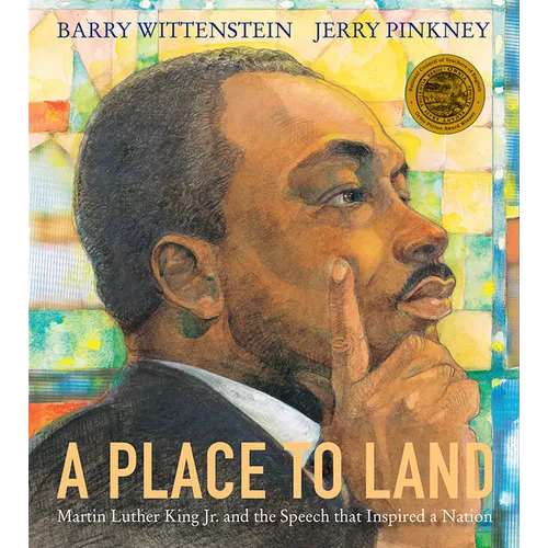 A Place to Land: Martin Luther King Jr. and the Speech That Inspired a Nation - Hardcover