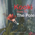 Kooki Goes to the Pole - Paperback