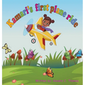 Kamari's First Plane Ride - Hardcover