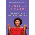 The Mother of Black Hollywood: A Memoir - Paperback