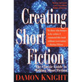 Creating Short Fiction: The Classic Guide to Writing Short Fiction - Paperback