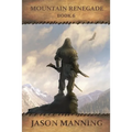 Mountain Renegade - Paperback