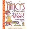 Fancy Nancy's Favorite Fancy Words: From Accessories to Zany - Hardcover