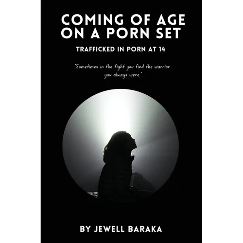 Coming of Age on a Porn Set: Trafficked in Porn at 14 - Paperback