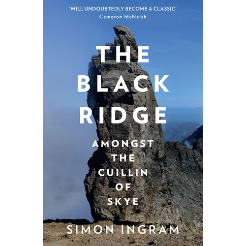 The Black Ridge: Amongst the Cuillin of Skye - Paperback