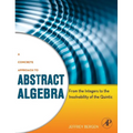 A Concrete Approach to Abstract Algebra: From the Integers to the Insolvability of the Quintic - Hardcover