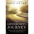 The Generosity Journey: When God Can Trust You He Will Bless You - Paperback