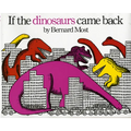If the Dinosaurs Came Back - Paperback