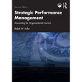 Strategic Performance Management: Accounting for Organizational Control - Paperback