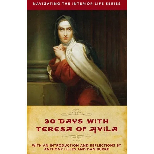 30 Days with Teresa of Avila - Paperback