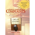 Triple Customer Complaints - Hardcover