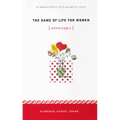 The Game of Life for Women {And How to Play It!}: An Unpdated Edition of the Prosperity Classic - Paperback