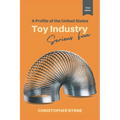 A Profile of the United States Toy Industry: Serious Fun - Paperback