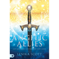 Angelic Allies: God's Messengers, God's Warriors, God's Agents - Paperback