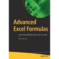 Advanced Excel Formulas: Unleashing Brilliance with Excel Formulas - Paperback