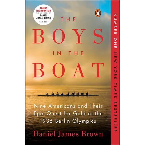 The Boys in the Boat: Nine Americans and Their Epic Quest for Gold at the 1936 Berlin Olympics - Hardcover