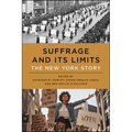 Suffrage and Its Limits: The New York Story - Paperback