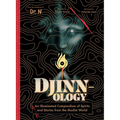 Djinnology: An Illuminated Compendium of Spirits and Stories from the Muslim World - Hardcover