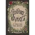 Serpent's Wake: a Tale for the Bitten - Paperback