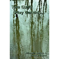 You Can't Play Outside . . . - Paperback