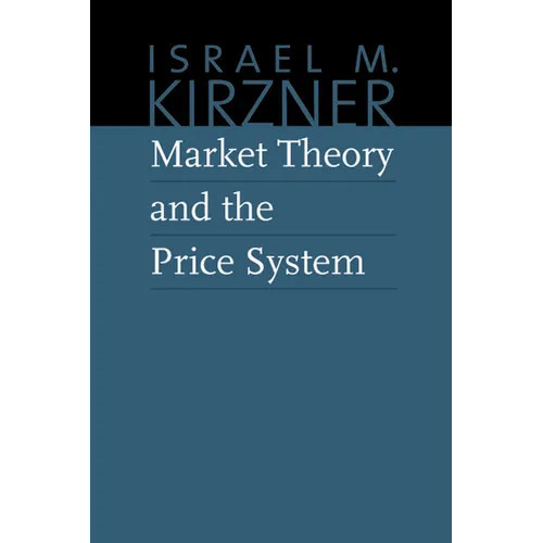 Market Theory and the Price System - Hardcover